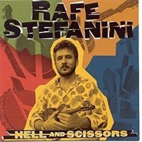 Stefanini Rafe - Hell & Scissors in der Gruppe CD bei Bengans Skivbutik AB (3205200)