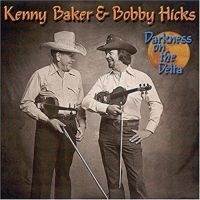 Baker Kenny/Bobby Hicks - Darkness On The Delta in der Gruppe CD bei Bengans Skivbutik AB (3205205)