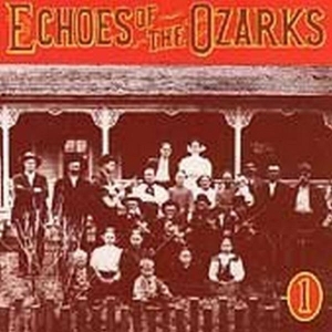 V/A - Echoes Of The Ozarks V.1 in der Gruppe CD bei Bengans Skivbutik AB (3205217)