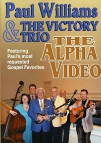 Williams Paul & The Victory Trio - Alpha Video in der Gruppe DVD & BLU-RAY bei Bengans Skivbutik AB (3205375)