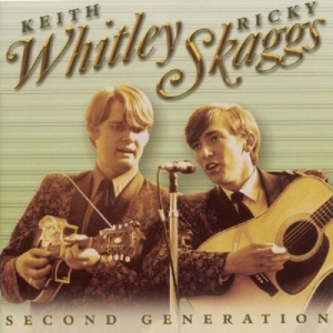 Whitley Keith & Ricky Skaggs - Second Generation Bluegrass in der Gruppe CD bei Bengans Skivbutik AB (3205392)