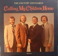 The Country Gentlemen - Calling My Children Home in der Gruppe CD bei Bengans Skivbutik AB (3205402)