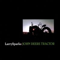 Sparks Larry - John Deere Tractor in der Gruppe CD bei Bengans Skivbutik AB (3205406)