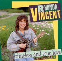 Rhonda Vincent - Timeless & True Love in der Gruppe CD bei Bengans Skivbutik AB (3205419)