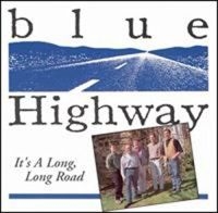 Blue Highway - It's A Long Long Road in der Gruppe CD bei Bengans Skivbutik AB (3205428)