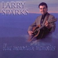 Sparks Larry - Blue Mountain Memories in der Gruppe CD bei Bengans Skivbutik AB (3205431)