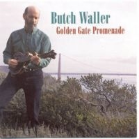 Waller Butch - Golden Gate Promenade in der Gruppe CD bei Bengans Skivbutik AB (3205443)