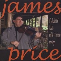 Price James - Fiddlin' The Old-Time Way in der Gruppe CD bei Bengans Skivbutik AB (3205464)