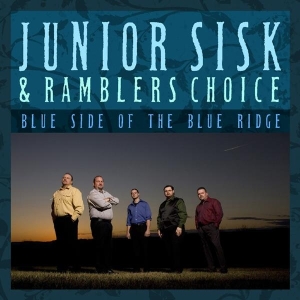 Sisk Junior & Rambler's Choice - Blue Side Of The Blue Ridge in der Gruppe CD bei Bengans Skivbutik AB (3205492)