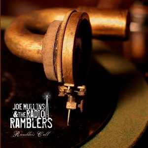 Joe & Radio Ramblers Mullins - Ramblers Call in der Gruppe CD bei Bengans Skivbutik AB (3205499)