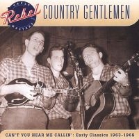 Country Gentlemen - Can't You Hear Me Callin' in der Gruppe CD bei Bengans Skivbutik AB (3205528)