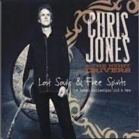 Jones Chris & The Night Driver - Lost Souls & Free Spirits in der Gruppe CD bei Bengans Skivbutik AB (3205538)