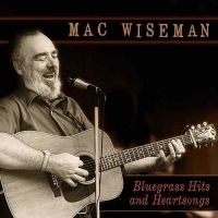 Wiseman Mac - Bluegrass Hits And Hearts in der Gruppe CD bei Bengans Skivbutik AB (3205543)