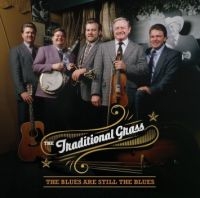 Traditional Grass - Blues Are Still The Blues in der Gruppe CD bei Bengans Skivbutik AB (3205553)