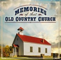 Blandade Artister - Memories Of That Old Country Church in der Gruppe CD bei Bengans Skivbutik AB (3205560)