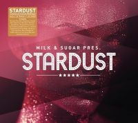 Blandade Artister - Milk & Sugar Pres. Stardust in der Gruppe CD bei Bengans Skivbutik AB (3207752)