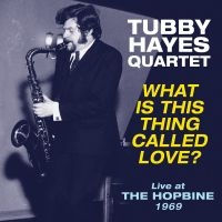 Hayes Tubby (Quartet) - What Is This Thing Called Love? in der Gruppe VINYL bei Bengans Skivbutik AB (3207767)