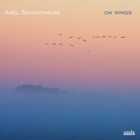 Schultheiß Axel - On Wings in der Gruppe CD bei Bengans Skivbutik AB (3207951)