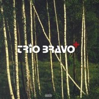 Trio Bravo+ - Trio Bravo+ in der Gruppe CD bei Bengans Skivbutik AB (3207967)