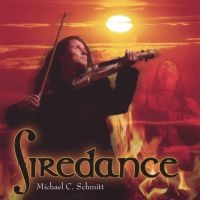 Schmitt Michael C. - Firedance in der Gruppe CD / Pop-Rock bei Bengans Skivbutik AB (3208021)