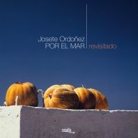 Ordoñez Josete - Por El Mar - Revisitado in der Gruppe CD bei Bengans Skivbutik AB (3208038)