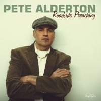 Alderton Pete - Roadside Preaching in der Gruppe CD bei Bengans Skivbutik AB (3208083)