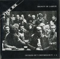 Ex - Dignity Of Labour (Box) in der Gruppe CD / Pop-Rock bei Bengans Skivbutik AB (3210094)