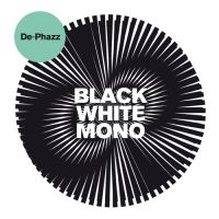 De-Phazz - Black White Mono in der Gruppe CD bei Bengans Skivbutik AB (3210188)