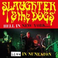 Slaughter & The Dogs - Hell In New York (Cd & Dvd) in der Gruppe CD bei Bengans Skivbutik AB (3213268)