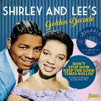 Shirley & Lee's Golden Decade - Don't Stop Now Keep The Good Times in der Gruppe CD bei Bengans Skivbutik AB (3221772)