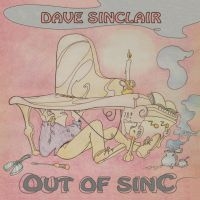 Sinclair Dave - Out Of Sinc in der Gruppe CD / Pop-Rock bei Bengans Skivbutik AB (3223783)