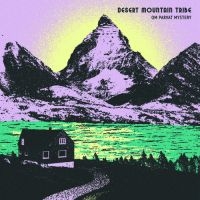 Desert Mountain Tribe - Om Parvat Mystery in der Gruppe CD bei Bengans Skivbutik AB (3225118)