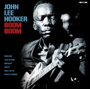 Hooker John Lee - Boom Boom in der Gruppe VINYL bei Bengans Skivbutik AB (3227475)