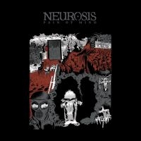 Neurosis - Pain Of Mind in der Gruppe CD bei Bengans Skivbutik AB (3227558)