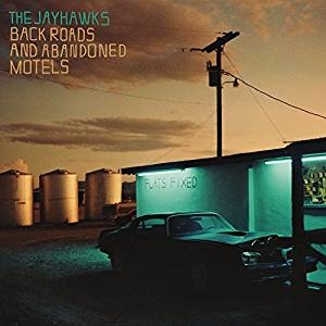 Jayhawks The - Back Roads And Abandoned Motels in der Gruppe UNSERE TIPPS / Weihnachtsgeschenktipp Vinyl bei Bengans Skivbutik AB (3245737)