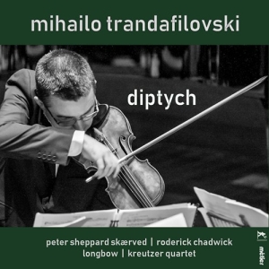 Trandafilovski Mihailo - Diptych in der Gruppe UNSERE TIPPS / Weihnachtsgeschenktipp CD bei Bengans Skivbutik AB (3247730)