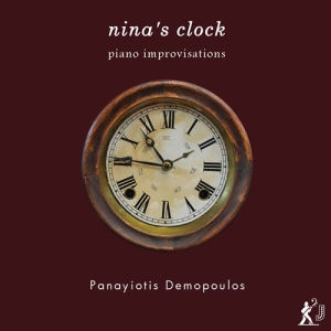 Demopoulos Panayiotis - Nina's Clock: Piano Improvisations in der Gruppe UNSERE TIPPS / Weihnachtsgeschenktipp CD bei Bengans Skivbutik AB (3247731)