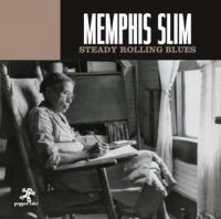 Memphis Slim - Steady Rolling Blues in der Gruppe CD bei Bengans Skivbutik AB (3250528)