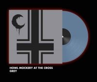 Leviathan - Howl Mockery At The Cross in der Gruppe UNSERE TIPPS / Weihnachtsgeschenktipp Vinyl bei Bengans Skivbutik AB (3255439)