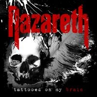 Nazareth - Tattooed On My Brain in der Gruppe UNSERE TIPPS / Weihnachtsgeschenktipp CD bei Bengans Skivbutik AB (3266982)