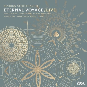 Stockhausen Markus - Eternal Voyage - Live in der Gruppe CD bei Bengans Skivbutik AB (3266993)