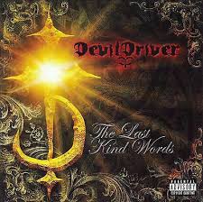 Devildriver - The Last Kind Words in der Gruppe CD bei Bengans Skivbutik AB (3304533)