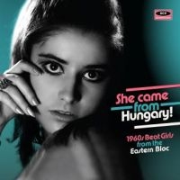 Various Artists - She Came From Hungary! 60'S Beat Gi in der Gruppe CD bei Bengans Skivbutik AB (3306663)