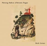 Curran Buck - Morning Haikus, Afternoon Ragas in der Gruppe VINYL bei Bengans Skivbutik AB (3307696)