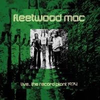 Fleetwood Mac - Live..Record Plant 1974 (Fm) in der Gruppe Minishops / Fleetwood Mac bei Bengans Skivbutik AB (3309897)