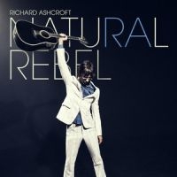 Richard Ashcroft - Natural Rebel in der Gruppe UNSERE TIPPS / Weihnachtsgeschenktipp CD bei Bengans Skivbutik AB (3310594)