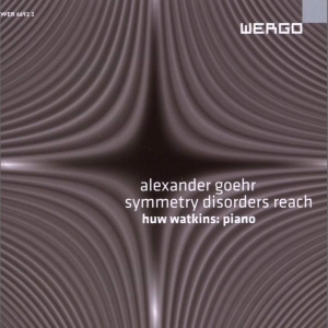 Goehr Alexander - Symmetry Disorders Reach in der Gruppe CD bei Bengans Skivbutik AB (3314227)