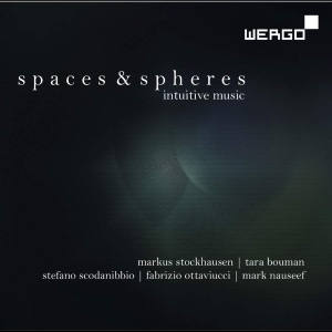 Stockhausen Markus - Spaces & Spheres: Intuitive Music in der Gruppe UNSERE TIPPS / Weihnachtsgeschenktipp CD bei Bengans Skivbutik AB (3314234)