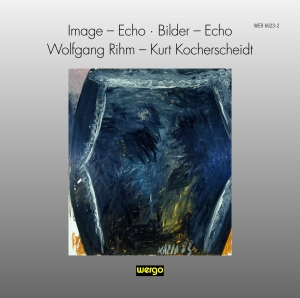 Rihm Wolfgang - Image - Echo Bilder - Echo in der Gruppe UNSERE TIPPS / Weihnachtsgeschenktipp CD bei Bengans Skivbutik AB (3321193)