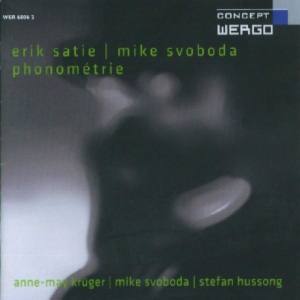 Satie Erik Svoboda Mike - Phonométrie in der Gruppe CD bei Bengans Skivbutik AB (3321833)